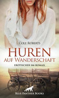Huren Auf Wanderschaft Erotischer Sm Roman Von Cole Roberts Ebook