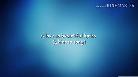 A Love So Beautiful Ost Lyrics Chinese Song Youtube