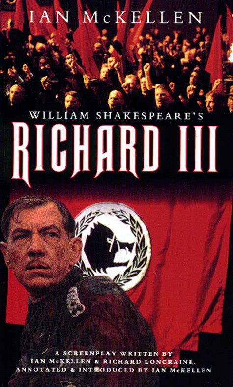 'richard iii' is a very interesting shakespeare play. Ian McKellen | Richard III | Screenplay