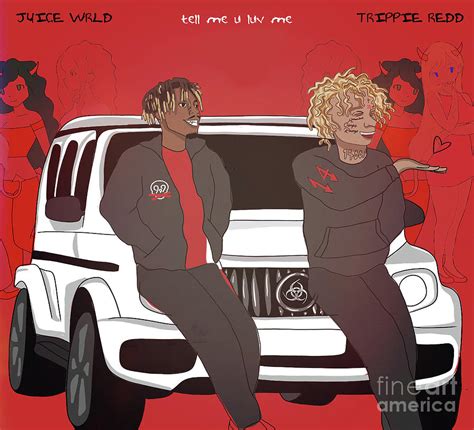 Juice Wrld X Trippie Redd Tell Me U Luv Me Digital Art By Darlene R Pou