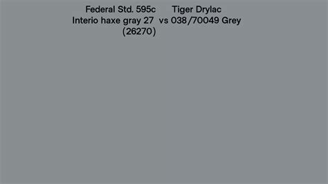 Federal Std C Interio Haxe Gray Vs Tiger Drylac