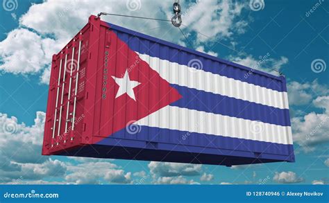 Loading Cargo Container With Flag Of Cuba Cuban Import Or Export