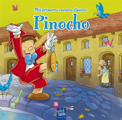 Pinocho Mis Primeros Cuentos Clasicos Yoyo Comprar Libro