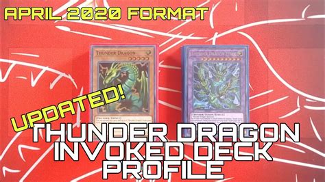 Updated Thunder Dragon Invoked Deck Profile April 2020 Yu Gi Oh