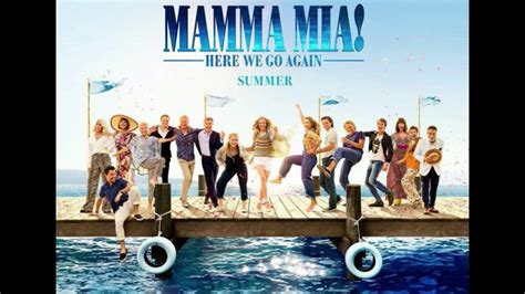 Mamma Mia 2 Here We Go Again Soundtrack Movie Youtube