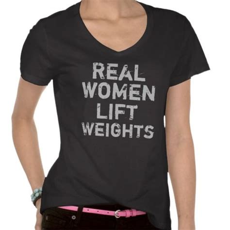Real Women Lift Weights Tees Love T Shirt Shirt Style Women Lifting