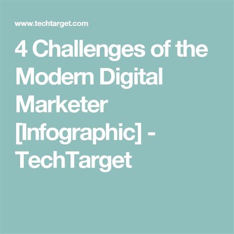 4 Challenges Of The Modern Digital Marketer Infographic Techtarget