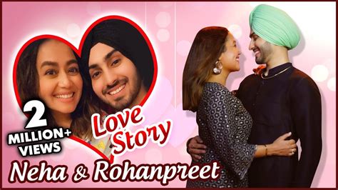 Neha Kakkar And Rohanpreet Singh Love Story First Meet Proposal