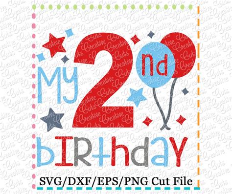 My 2nd Birthday Svg Cutting File 2nd Birthday Cut File 2nd Etsy