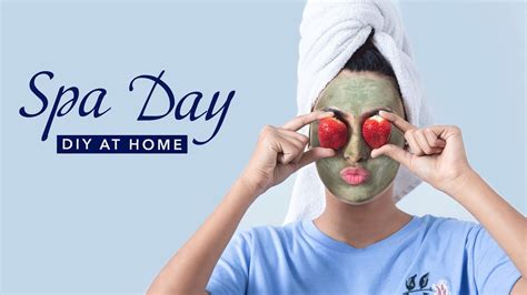 5 Ways To Pamper Yourself At Home Diy At Home Spa Day Pamper