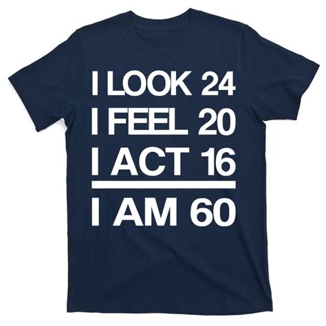 i am 60 funny 60th birthday t shirt teeshirtpalace