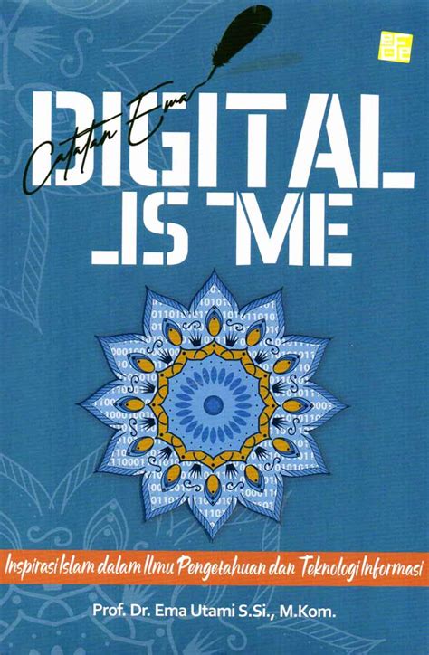 Digitalisme Inspirasi Islam Dalam Ilmu Pengetahuan Dan Teknologi