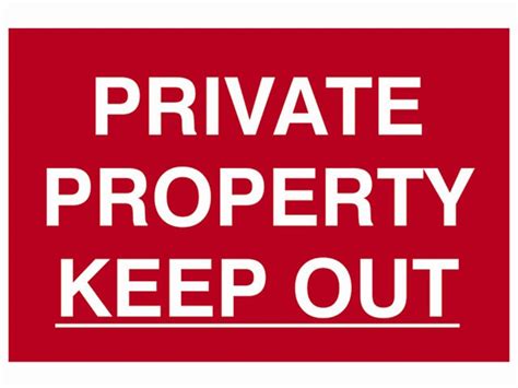 Private Property Keep Out Sign 300x200mm Goodwins