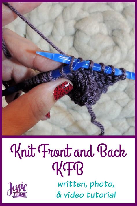 How To Kfb Knit Front And Back Do You Want To Know How To Kfb Knit