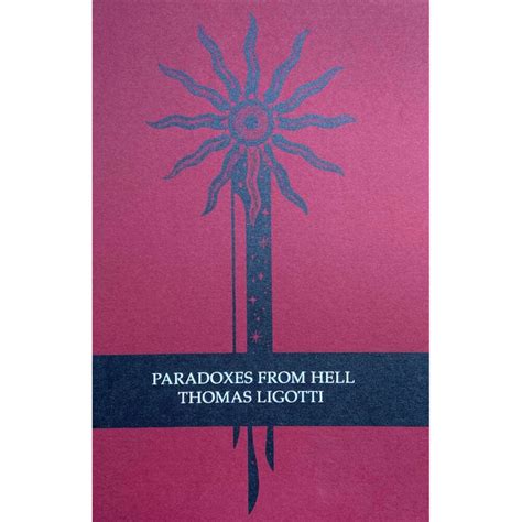 thomas ligotti thomas ligotti paradoxes from hell limited softcover second edition