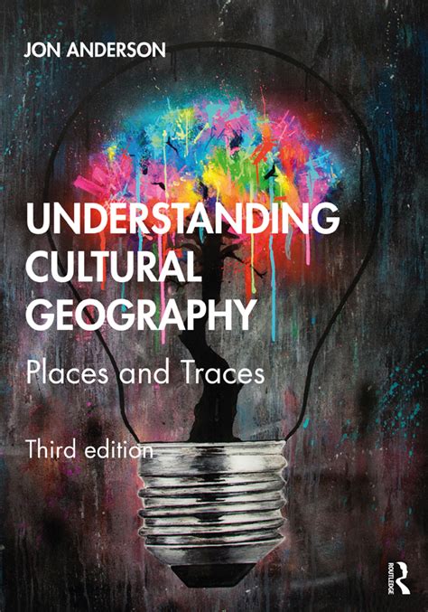 Understanding Cultural Geography Taylor And Francis Group