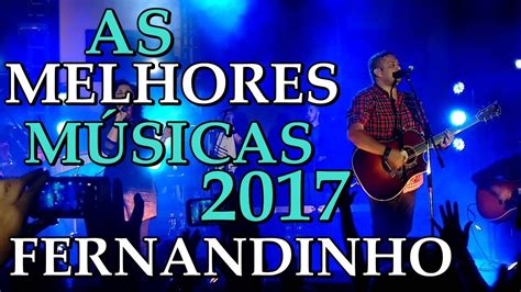 Fernandinho hino mp3 download de mp3 e letras. Fernandinho Top 30 Melhores Músicas 2017 - Louvores Gospel ...
