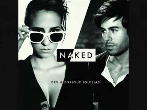 Naked Enrique Iglesias Ft Dev Lyrics Wmv YouTube