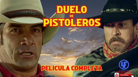Duelo De Pistolerospelicula Completa Remasterizada 100 Calidad