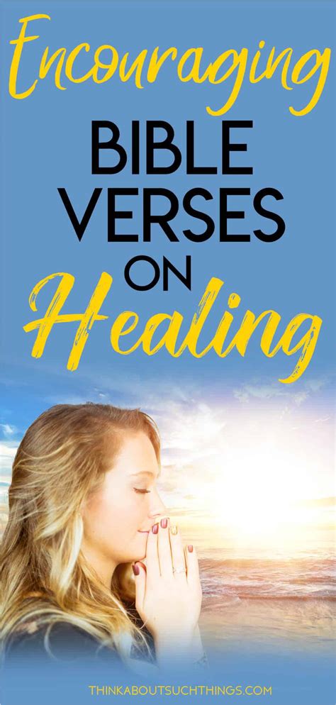 24 Life Changing Bible Verses About Healing Think About Such Things