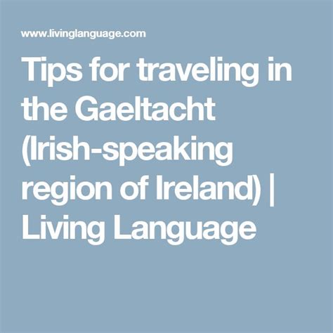 Tips For Traveling In The Gaeltacht Irish Speaking Region Of Ireland