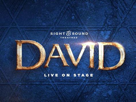 Sight And Sound Theaters Will Broadcast Live Performance Of David To
