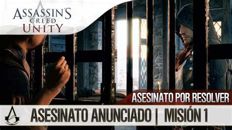 Assassins Creed Unity Gu A Espa Ol Walkthrough Asesinato Por