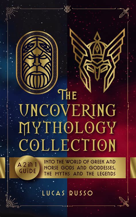 The Uncovering Mythology Collection A In Guide Into The World Of