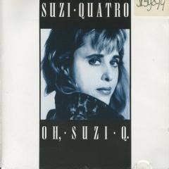 Oh Suzi Q Suzi Quatro Muziekweb
