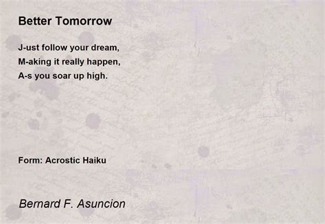 Better Tomorrow Better Tomorrow Poem By Bernard F Asuncion