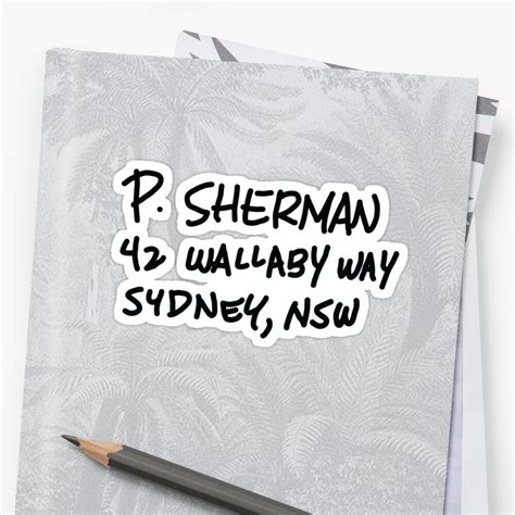 Now you're gone but i'm not letting anything get in the way of me having you back home. "P. Sherman 42 Wallaby Way Sydney" Stickers by Haxyl | Redbubble