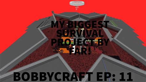 My Biggest Project So Far Bobbycraft Ep 11 Youtube