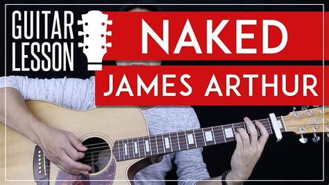 Naked Guitar Tutorial James Arthur Guitar Lesson Chords Guitar Cover GuitarZero Hero