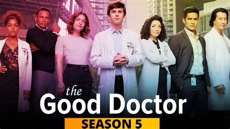 The Good Doctor Season 5 Release Date Storyline And Cast Otakukart