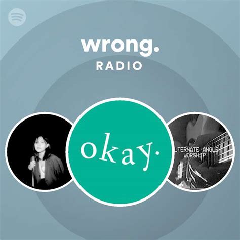 wrong radio playlist by spotify spotify