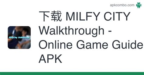 MILFY CITY Walkthrough Online Game Guide APK Android App 免费下载