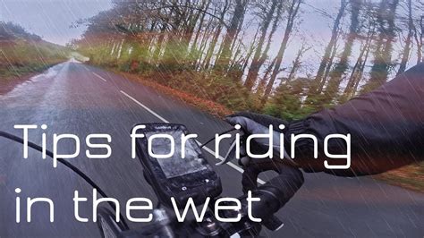 Tips For Riding In The Wet YouTube