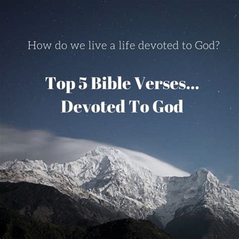 Top 5 Bible Verses Devoted To God Everyday Servant