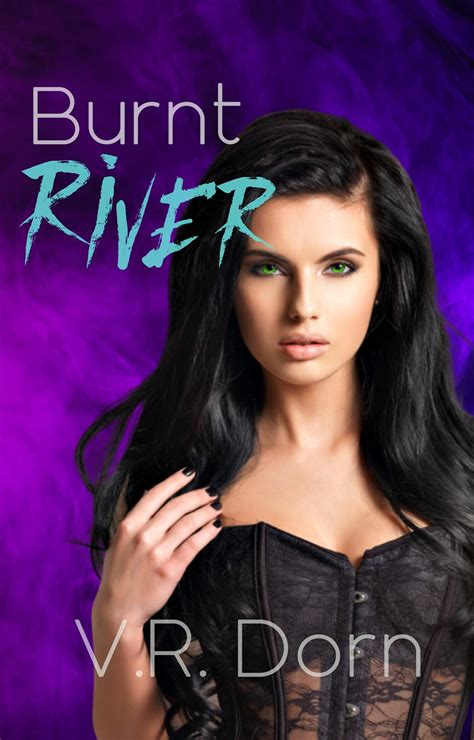 Burnt River Part One Of A Reverse Harem Paranormal Serial Erotica By V R Dorn Goodreads
