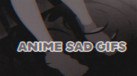 Sad Anime S For Editing Youtube