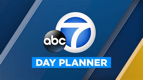 Abc7 7 Day Planner Abc7 Los Angeles