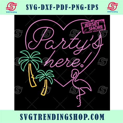 Mtv Jersey Shore Partys Here Svg Trending Svg Flamingo Svg In 2022