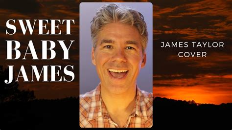 Sweet Baby James James Taylor Cover Youtube