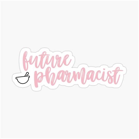 Future Pharmacist Sticker For Sale By Hannahdroke Pharmacist