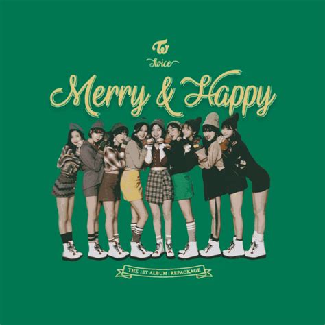 The album comes with 2 versions: TWICE MERRY AND HAPPY album cover by LEAlbum on DeviantArt