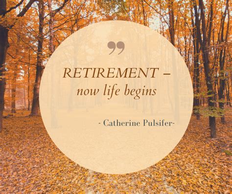 121 Retirement Quotes For A Happy Healthy And Wealthy Life