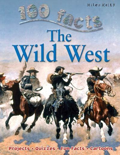 100 Facts The Wild West Allforschool Libros Juegos Y Recursos Para