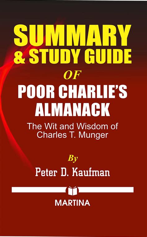 Summary Study Guide Of Poor Charlie S Almanack The Wit And Wisdom Of Charles T Munger By
