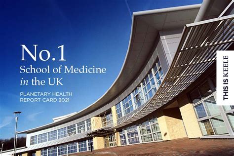 Keele Universitys School Of Medicine Ranked No1 In The Uk For