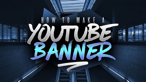 How To Make A Cool Yt Banner Youtube
